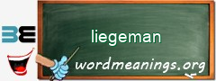 WordMeaning blackboard for liegeman